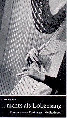 ... nichts als Lobgesang: Erkenntnisse, Einsichten, Meditationen