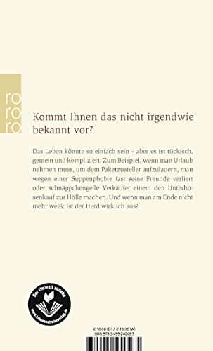 Ist der Herd wirklich aus?: Irrwitzige Geschichten aus dem wahren Leben