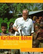 Karlheinz Böhm - Was "Menschen für Menschen" geschaffen haben: 20 Jahre für Äthiopien