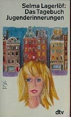 Das Tagebuch der Selma Ottilia Lovisa Lagerlöf. Jugenderinnerungen.