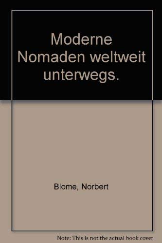 Moderne Nomaden weltweit unterwegs