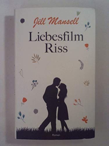 Liebesfilm Riss. Roman.