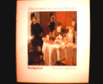 Alles kommt aus deinen Händen. Tischgebete