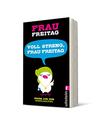Voll streng, Frau Freitag!: Neues aus dem Schulalltag (0)