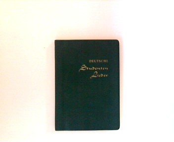 Textausw. v. Liedern aus d. Allgemeinen deutschen Kommersbuch : Deutsche Studenten-Lieder , Taschen-Kommersbuch