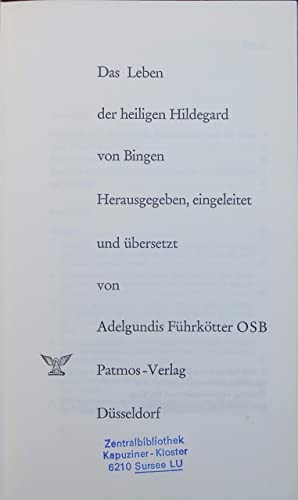 Das Leben der heiligen Hildegard von Bingen
