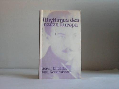 RHYTHMUS DES NEUEN EUROPA. DAS GESAMTWERK