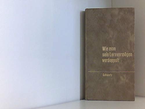 Wie man sein Lernvermögen verdoppelt.