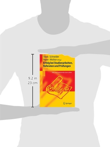 Erfolg bei Studienarbeiten, Referaten und Prüfungen: Alles, was Studierende Wissen Sollten (German Edition)