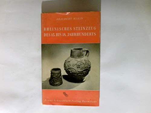 Rheinisches Steinzeug des 15. bis 18. Jahrhunderts