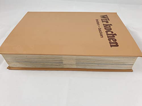 Wir kochen - braten - backen