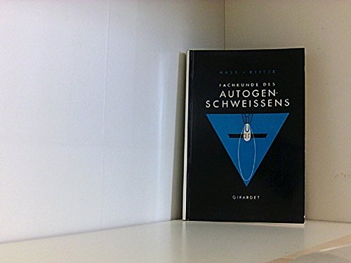 Fachkunde des Autogenschweissens