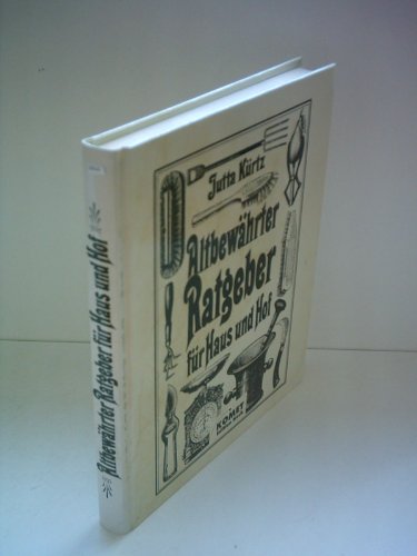 Jutta Kürtz: Altbewährter Ratgeber für Haus und Hof
