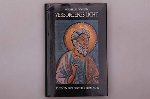 Verborgenes Licht: Themen kölnischer Romanik