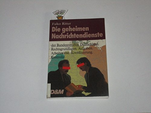 Die geheimen Nachrichtendienste der Bundesrepublik Deutschland