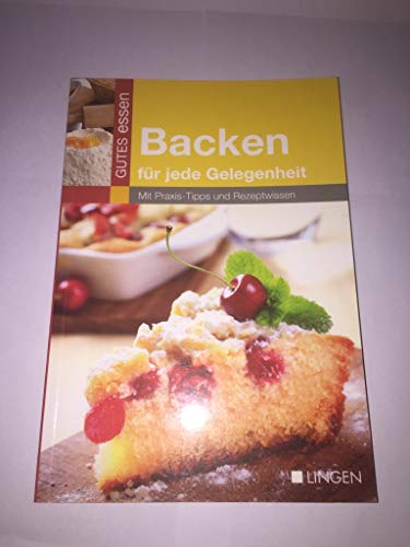 Reihe "Gutes Essen" - Backen für jede Gelegenheit