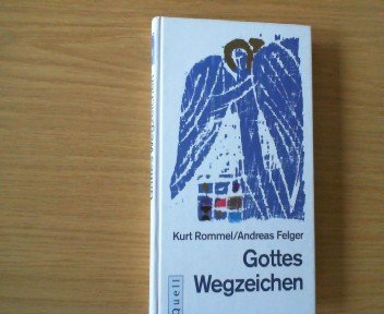 Gottes Wegzeichen: Biblische Symbole - erklärt für jeden Tag