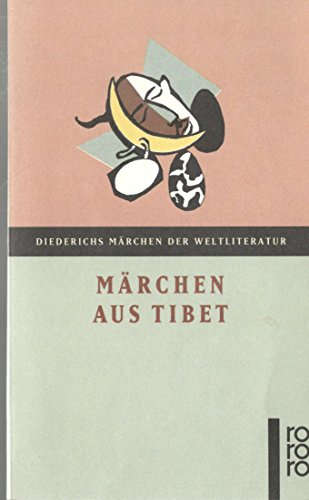 Märchen aus Tibet (Diederichs Märchen der Weltliteratur)