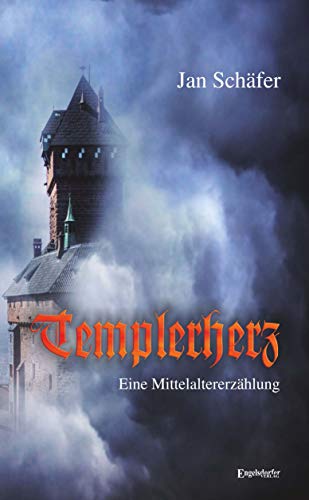Templerherz: Eine Mittelaltererzählung