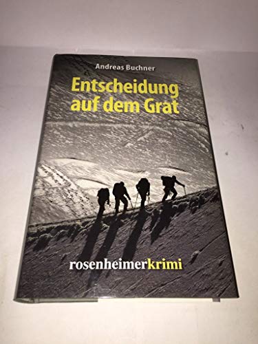 Entscheidung auf dem Grat