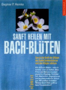 Sanft heilen mit Bachblüten