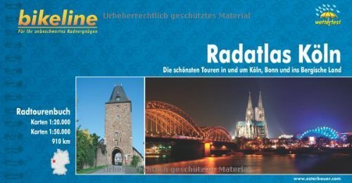 Koln Radatlas Schonsten Touren in Und Um Koln, Bonn Und Bergische Land: BIKE.250 by Unknown(2008-01-01)