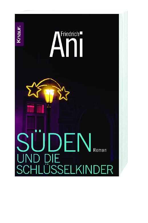 Süden und die Schlüsselkinder: Roman