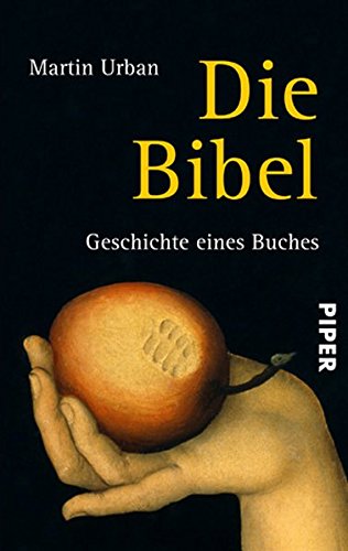 Die Bibel: Geschichte eines Buches