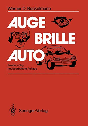 Auge ― Brille ― Auto: Besser sehen ― Sicher fahren