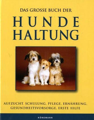 Das große Buch der Hundehaltung