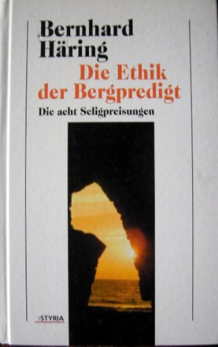 Die Ethik der Bergpredigt