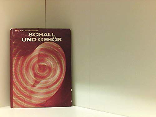 Wunder der Wissenschaft: Schall und Gehör