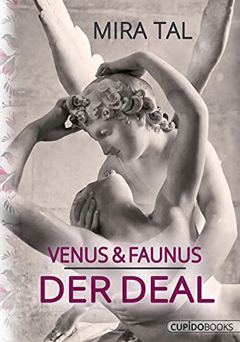 Venus & Faunus: Der Deal