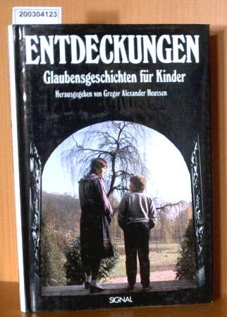Entdeckungen - Glaubensgeschichten für Kinder
