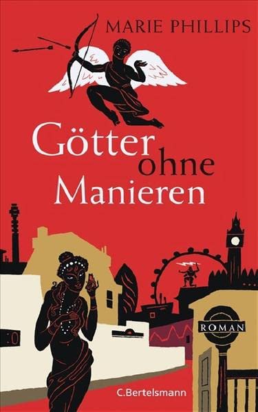 Götter ohne Manieren: Roman
