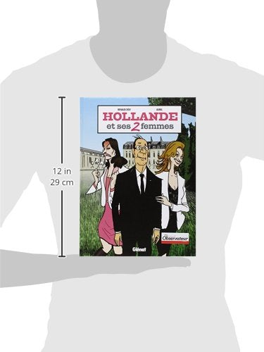 Hollande et ses 2 femmes