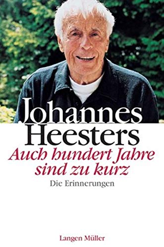Johannes Heesters. Auch hundert Jahre sind zu kurz