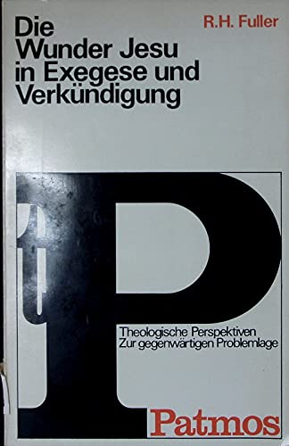 Die Wunder Jesu in Exegese und Verkündigung.