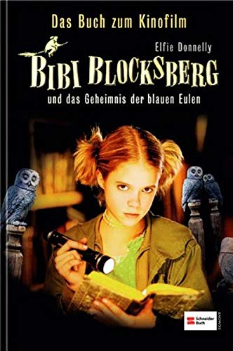 Bibi Blocksberg - Das Geheimnis der blauen Eulen: Das Buch zum Kinofilm