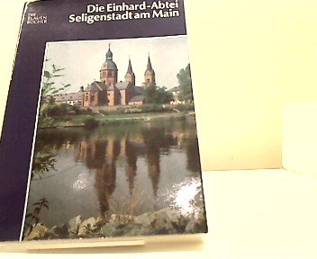 Die Einhard-Abtei Seligenstadt am Main: