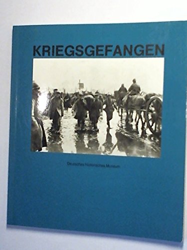 Kriegsgefangenen. Deutsches Historisches Museum. Katalog.