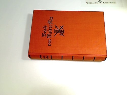 Briefe von Walter Flex. In Verbindung mit Konrad Flex hrsg. von Walther Eggert-Windegg.
