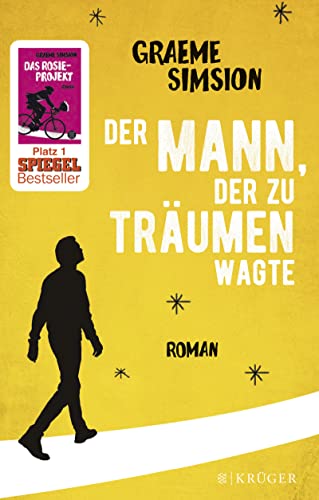 Der Mann, der zu träumen wagte: Roman