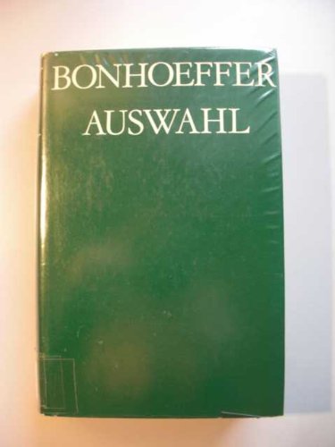 Richard Grunow: Bonhoeffer Auswahl