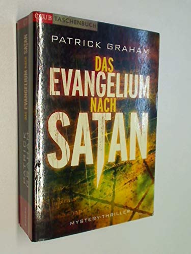 Das Evangelium nach Satan : Roman Mystery-Thriller, = L' évangile selon Satan, Club-Taschenbuch