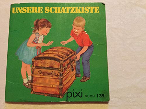 Unsere Schatzkiste (Pixi Buch Nr. 135)