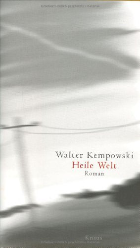 Heile Welt: Roman