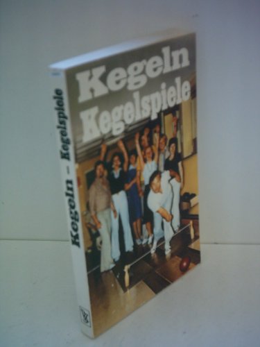 Kegeln - Kegelspiele