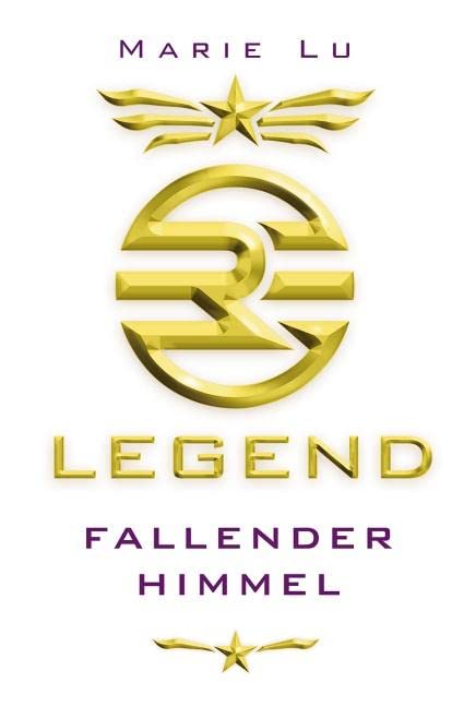 Legend (Band 1) - Fallender Himmel: Spannende Trilogie über Rache, Verrat und eine legendäre Liebe ab 13 Jahre