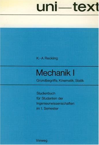 Grundbegriffe - Kinematik - Statik., Bd 1: